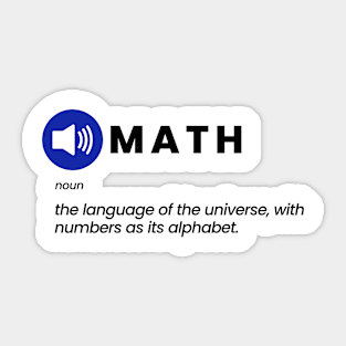 Math: The Language of the Universe Sticker